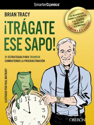 cover image of ¡Trágate ese sapo! 21 estrategias para TRIUNFAR combatiendo la procrastinación